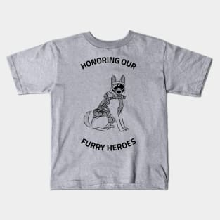 HONORING OUR FURRY HEROES Kids T-Shirt